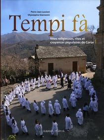 Tempi fà - fêtes religieuses, rites et croyances populaires de Corse