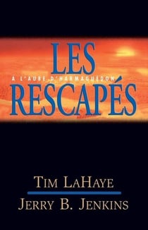 Les survivants de l'Apocalypse Tome 10 : les rescapés