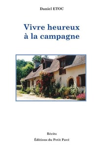 Vivre heureux à la campagne