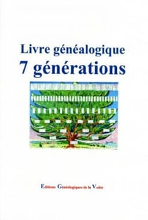Livre généalogique - 7 générations