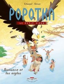 Popotka le petit sioux Tome 5 - Susweca et les aigles