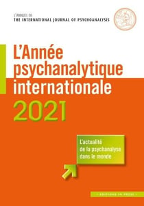 L'année psychanalytique internationale (édition 2021)
