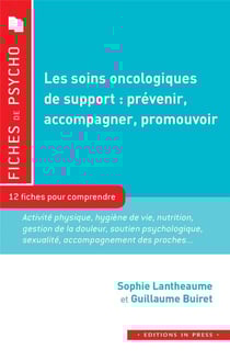 Les soins oncologiques de support : prévenir, accompagner, promouvoir