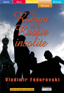 Le roman de la Russie insolite