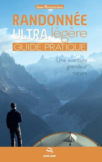 Randonnée ultra légère : guide pratique