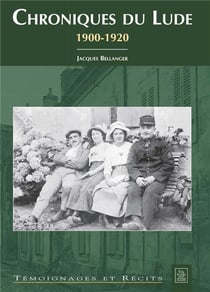 Chroniques du Lude - 1900-1920