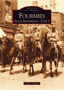 Fourmies - Ohain, Mondrepuis Tome 5