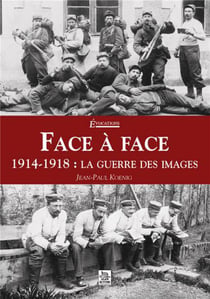 Face à Face - 1914-1918