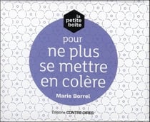 La petite boîte pour ne plus se mettre en colère