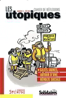 Les utopiques - gilets jaunes - autour d'une révolte sociale