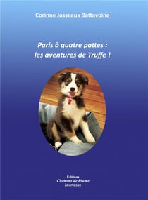 Paris a quatre pattes, les aventures de truffe