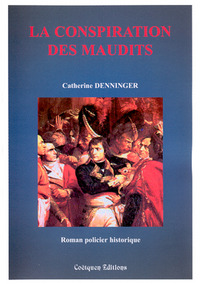 La conspiration des maudits