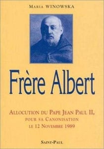 Frère Albert : Allocution du Pape Jean Paul II, pour sa canonisation le 12 novembre 1989