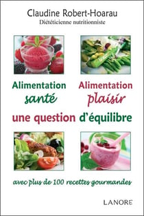 Alimentation santé, alimentation plaisir - une question d'équilibre