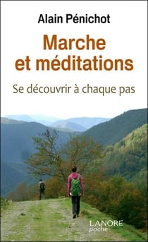 Marche et méditation - se découvrir à chaque pas