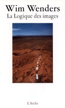 La logique des images essais et entretiens