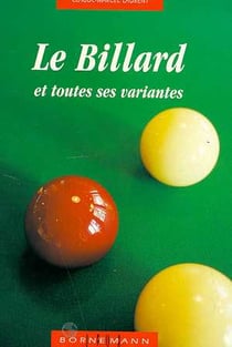 Le billard et toutes ses variantes
