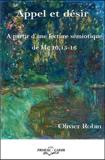 Appel et désir - à partir d'une lecture sémiotique de mc 10,13-16