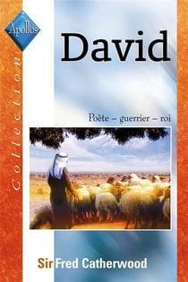 David : Poète, guerrier, roi