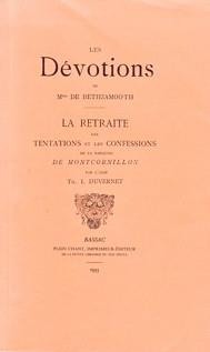 Les dévotions de Mme de Bethzamooth - La retraite, les tentations et les confessions de la Marquise de Montcornillon