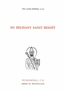 En relisant saint benoît