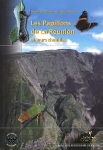 Les papillons de la reunion et leurs chenilles.