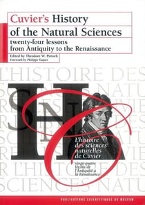 Cuvier's history of the natural sciences - twenty-four lessons from Antiquity to the Renaissance
