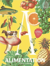 Alimentation mode(s) d'emploi - cahier d'activités : affiche grand format, autocollants, pochoirs