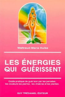 Les énergies qui guérissent