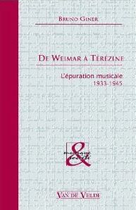 De Weimar à Térézine - L'épuration musicale, 1933-1945