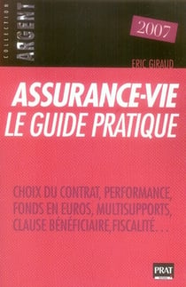 Assurance-vie, le guide pratique (édition 2007)