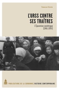 L'URSS contre ses traîtres : l'épuration soviétique (1941-1955)
