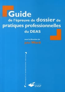 Guide de l'épreuve de dossier de pratiques professionnelles du deas
