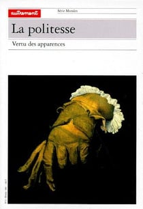 La politesse - vertu des apparences