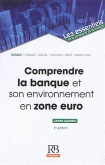 Comprendre la banque et son environnement en zone euro (2e édition)