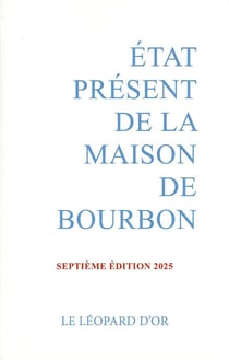 État présent de la Maison de Bourbon (7e édition)
