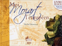 Moi, mozart, l'européen