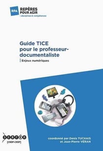 Guide tice pour le professeur-documentaliste - enjeux numeriques