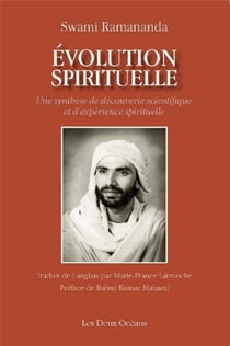 Évolution spirituelle - une synthèse de découverte scientifique et d'expérience spirituelle