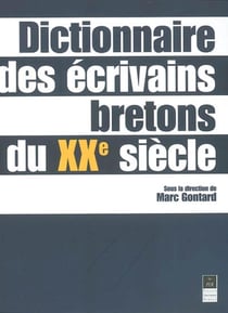 Dictionnaire des écrivains bretons du XXème siècle