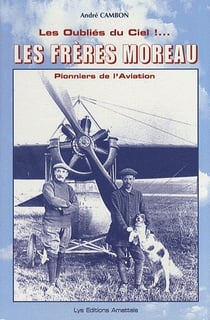 Les freres moreau... les oublies du ciel !...