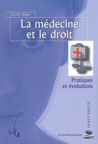 La médecine et le droit - pratiques et évolutions