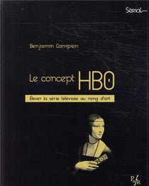 Le concept HBO : élever la serie télévisée au rang d'art