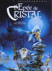 L'épée de cristal Tome 1 : le parfum des Grinches