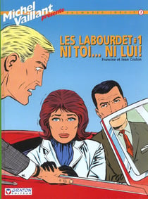 Michel Vaillant - palmares inédit Tome 2 : les Labourdet Tome 1 - ni toi... ni lui !