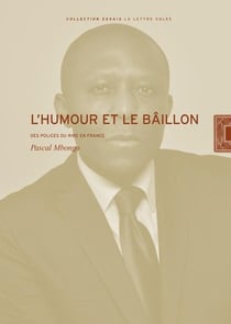 L'humour et le baillon : des polices du rire en France