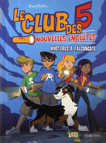 LE CLUB DES CINQ T1 - Mystère à falcongate