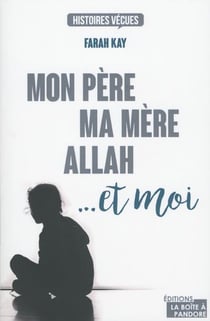 Mon père, ma mère, Allah et moi