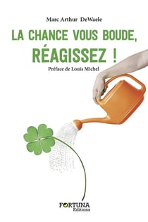 La Chance Vous Boude, Reagissez