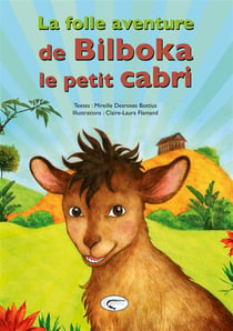 La folle aventure de Bilboka, le petit cabri